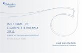 INFORME DE COMPETITIVIDAD 2011 - Orkestraconstruye «dentro» un sistema coherente y abierto, excelente, eficiente y competitivo. Apertura y Conectividad Estado Actual 31 Estructura