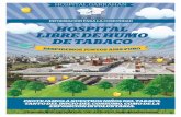 información para la comunidad HOSPITAL LIBRE DE HUMO DE TABACO · Hospital 100% libre de humo de tabaco Porque el tabaco es la principal causa de muerte prematura evitable en el