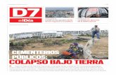 CEMENTERIOS PÚBLICOS: COLAPSO BAJO TIERRA · 2016-08-14 · al parque cementerio. Claro, asumiendo una gran deuda monetaria”, señaló. Ante este problema mayor, el municipio de