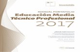 MANUAL PORTAFOLIO Educación Media Técnico Profesional 2017 · Usted dispone de 12 semanas para elaborar su Portafolio, desde el 31 de julio hasta el 20 de octubre de 2017 1. Durante