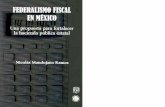 rde.iiec.unam.mx · En México, las relaciones fiscales intergubernamentales además de estar determinadas por un indefinido marco jurídico constitucional, se encuentran influenciadas