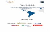 Dossier 2015 - Fundibeq · Jefes de Estado y de Gobierno, incluyendo el desarrollo del Premio Iberoamericano de la Calidad. Gestiona el programa Pymes Iberqualitas conjuntamente con
