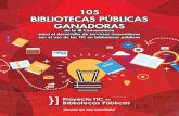 105 BIBLIOTECAS PÚBLICAS GANADORAS … · Lectura y Escritura “Leer es mi cuento”, seleccionaron los 105* proyectos ganadores de la tercera versión de la Convocatoria para el
