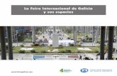 La Feira Internacional de Galicia y sus espacios · 2018-01-29 · Su Centro de Congresos, múltiples salas, pabellones y espacios exteriores forman en su conjunto una amplia oferta
