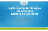 Vigilancia Epidemiologica- Manejo de contactos Conarpe/Miércoles/… · Actuar precozmente, para evitar la propagación de las enfermedades y el desarrollo de brotes o epidemias;
