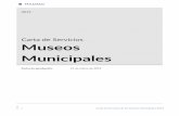 Carta de Servicios de Museos Municipales - Madrid... · Los Museos del Ayuntamiento de Madrid prestan una variada gama de servicios dirigida a fomentar, promocionar y asegurar el