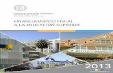 FINANCIAMIENTO FISCAL A LA EDUCACIÓN SUPERIOR · Ministerio de Educación (MINEDUC): Educación Superior (Subsecretaría de Educación), Comisión Nacional de Investigación Científica