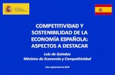 COMPETITIVIDAD Y SOSTENIBILIDAD DE LA ECONOMÍA ESPAÑOLA: ASPECTOS … · SOSTENIBILIDAD DE LA ECONOMÍA ESPAÑOLA: ASPECTOS A DESTACAR . Desequilibrios acumulados de la economía