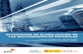 EstratEgias dE globalización dE las multinacionalEs Españolasitemsweb.esade.es/research/oeme/informes/cuarto...de la evolución reciente de la exportación de bienes, tanto materia