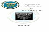 Programación Departamento de MATEMÁTICAS · 2019-12-20 · Utilizar de forma adecuada las distintas herramientas tecnológicas (calculadora, ordenador, dispositivo móvil, pizarra