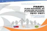 A LA PRIMERA INFANCIA 2012-202201 - ceccsica.info PRAIPI del... · desarrollo de la primera infancia”, que se celebró en abril de 2011, en la ciudad de Panamá. En el marco de