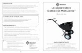 La esparcidora Icemaster Manual 50 · • Verificar periódicamente la seguridad de todas las fijaciones y componentes. ... • Rociar con un líquido de mantenimiento (p.ej. WD40),