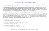 Instalación de SageMath (Sage) · Instalación de SageMath (Sage) Este tutorial tiene por propósito ayudar a la adecuada instalación del software SageMath (en lo sucesivo Sage)