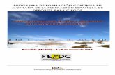 PROGRAMA DE FORMACIÓN CONTINUA EN MONTAÑISMO DE LA ... · 690618778 OBJETIVO: La Federación Española de Deportes para Ciegos (FEDC), a través de su programa de formación continua