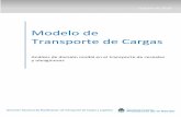 Modelo de Transporte de Cargas · Los modelos para transporte de pasajeros se aplican regularmente para estudios regionales, nacionales e internacionales. Estos modelos distinguen