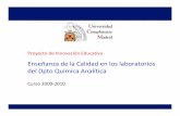 de la Calidad en los laboratorios del Dpto Química Analítica 2009-10.pdf · Muestra de harina: harina comercial (Anfe Millorans Panaris, S.L., Barcelona) ... Método Enzimático