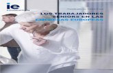LOS TRABAJADORES SENIORS EN LAS EMPRESAS EUROPEAS · 7 Cuando elaboramos el informe sobre Los Trabajadores Seniors en las INTRODUCCIÓN Empresas Españolas (Madrid 2018), se incluyeron