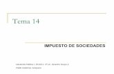 Tema 14 - USALocw.usal.es/ciencias-sociales-1/hacienda-publica-i-grupo-2/contenido… · RDL 4/2004 de 5 de Marzo Texto Refundido del la Ley del Impuesto de Sociedades. personas jurídicas,