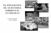 EL PROGRAMA DE AUDITORIA AMBIENTAL EN MÉXICO€¦ · Ambiental Subsecretaría de Fomento y Normatividad Ambiental. Subprocuraduría de Auditoría ... por lo que se reduce su impacto.