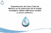 Experiencias de Coca Cola de México en la reducción de la ...awsassets.panda.org/downloads/water_efficiency_ernesto_arreola.pdf · Experiencias de Coca Cola de México en la reducción
