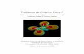 Problemas de Qu´ımica F´ısica II - unq.edu.arufq.unq.edu.ar/Docencia-Virtual/FisicaIII/Problemas.pdf · Problemas de Qu´ımica F´ısica II Lorenzo Pueyo y V´ıctor Luana˜