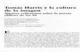 Tomiis Harris y la cultura de la imagenhay en todo eso una prehistoria no muy lejana de la atracci6n por la ima- gen visual en la literatura latinoamericana postboom de 10s 70. La