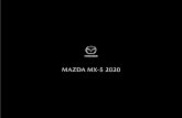 MAZDA MX-5 2020...Aire acondicionado con control automático de temperatura Std. Std. Botón de encendido automático Std. Std. Botón para apertura y cierre de capota en consola central