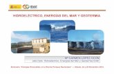 HIDROELÉCTRICO, ENERGÍAS DEL MAR Y GEOTERMIA · Ratio Producción/ 3.416 h/año (2013) < 50 MW Capacidad 0 2.000 4.000 6.000 8.000 10.000 12.000 14.000 16.000 ... gestión y financiación
