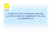 DIRECTIVAS COMUNITARIAS LA EFICIENCIA ... 07/12. Alfredo Berges.pdfConsultor para Alumbrado Vial Medidas de aplicación Normas - Legislación IMPACTO DE LA DIRECTIVA EuP 2005/32/CE