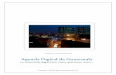 Agenda Digital de Guatemala · 2018-04-13 · PÁGINA 3 Introducción: La Agenda Digital Guatemala (ADG) un mapa de ruta donde se plasman los lineamientos, ejes, categorías y proyectos