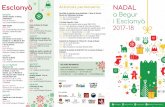 Esclanyà Activitats permanents NADAL a Begur...Berenar de Nadal Hora: 16.30 h Lloc: Local Polivalent d’Esclanyà 13, 14 i 15/12/17 Marató de TV3 S’oferiran ornaments i postals