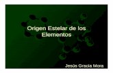 Origen Estelar de los Elementos - UNAMdepa.fquim.unam.mx/amyd/archivero/origen_de_los... · 2012-05-10 · elementos mas pesados que el helio su temperatura aumenta y la estrella