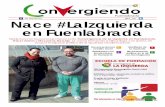 Fuenlabrada Nace #LaIzquierda en Fuenlabrada · 2017-04-03 · La Izquierda @La_Izq. Fuenlabrada. Nace #LaIzquierda en Fuenlabrada. Hablamos con los nuevos portavoces de . Convergencia