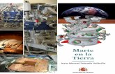 Mars Science Laboratory Space Administrationuhv.es/sites/txus/includes/doc/Web_Marte en la Tierra.pdf · 11 MARTE EN LA TIERRA Prólogo La curiosidad es el principal motor de la ciencia.