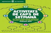ACTIVITATS DE CAPS DE SETMANA - Anella Verda de Terrassaanellaverda.terrassa.cat/wp-content/uploads/Programa-Activitats-CIA… · DE SETMANA del Centre d’Informació Ambiental Bonvilar