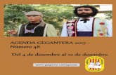 AGENDA GEGANTERA 2017 - Número 48 Del 4 de desembre al 10 ... · Agenda gegantera de la setmana Dissabte 9 de Desembre Barcelona (Barcelonès) Fira de Santa Llúcia 2017. 12:00 h