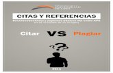 Citar Plagiar - Blog de Luis Castellanos · Tomado de Flores R., E. Principios para citar, parafrasear y resumir: Cómo evitar el plagio accidental. Univ. de Puerto Rico, 2012. Citas