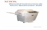 Manual d'instruccions de Xerox WorkCentre 4150download.support.xerox.com/pub/docs/WC4150/userdocs/any-os/fr_… · Introducció Xerox WorkCentre 4150 és un dispositiu digital que