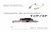 Apuntes del módulo de REDES DE ÁREA LOCALroble.pntic.mec.es/jcortijo/base/presenciales/unidad_2/protocolo_TCP-IP.pdfEstos apuntes de TCP/IP han sido elaborados con documentación