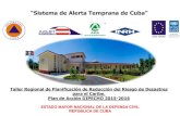 “Sistema de Alerta Temprana de Cuba” - DIPECHO LACdipecholac.net/docs/files/987-3-session-ews-cuba.pdf · 3. Procedimiento operacional del Sistema de Alerta Temprana para la toma