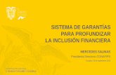 SISTEMA DE GARANTÍAS PARA PROFUNDIZAR LA INCLUSIÓN …rfd.org.ec/docs/foro2018/presentaciones/panel_2/mercedes_salinas.… · El CAFI brinda seguridad a las colocaciones de la CONAFIPS