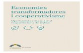 Economies transformadores i cooperativisme Economies … · 2019-03-29 · Economies transformadores i cooperativisme 8 9 La crisi global que va arrancar amb les hipoteques subprime