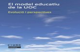 El model educatiu de la UOC · 2009-07-21 · el lideratge de la UOC en l’àmbit de l’aprenentatge virtual. El document ha estat elaborat per l’equip de l’Ofici-na Oberta