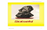 J. Carlos de la Concha · 2017-10-04 · Suiseki (Sui = agua, Seki = piedra) es el estudio y el disfrute de piedras naturalmente formadas como objetos de la belleza. El arte de Suiseki