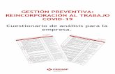 GESTIÓN PREVENTIVA: REINCORPORACIÓN AL TRABAJO COVID … VARIOS/Otros... · 2020-05-06 · Cuestionario de análisis para la empresa por reincorporación al trabajo-COVID-19 Página