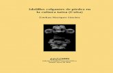 Idolillos colgantes de piedra en la cultura taína (Cuba) · 2018-01-14 · castellanizado y de esta manera se han formado: huracanado, bejucal, sabanero, etc. (Valdés, 1986). Sin