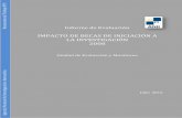 Informe de Evaluación - ANII...El SNB fue puesto operativo por la ANII a partir del año 2008, en el que se abrieron convocatorias a Becas de: Iniciación a la Investigación, Inserción