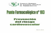 Marzo 2016 - Portalfarma€¦ · Marzo 2016 . Punto Farmacológico Página 1 Prevención del riesgo cardiovascular PREVENCIÓN DEL RIESGO CARDIOVASCULAR Sumario - Introducción -