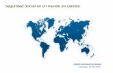 Seguridad Social en un mundo en cambio...R Recomendaciones de la Comisión Europea (Libro Blanco 16-02-2012) “Agenda para unas pensiones adecuadas, seguras y sostenibles” Pensiones: