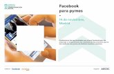 Facebook para pymes - Amazon Web Services · empresas y trabajaremos con detalle las recomendaciones. Con la participación de empresas participantes: AECOC y NIVORIA. Cómo y para